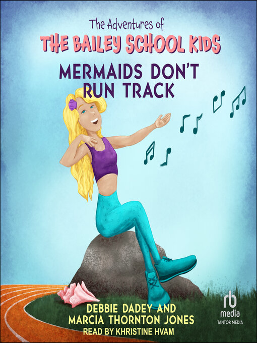 Title details for Mermaids Don't Run Track by Debbie Dadey - Wait list